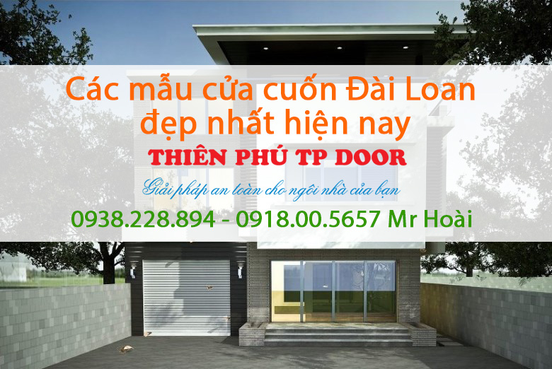 Các mẫu cửa cuốn Đài Loan đẹp nhất hiện nay