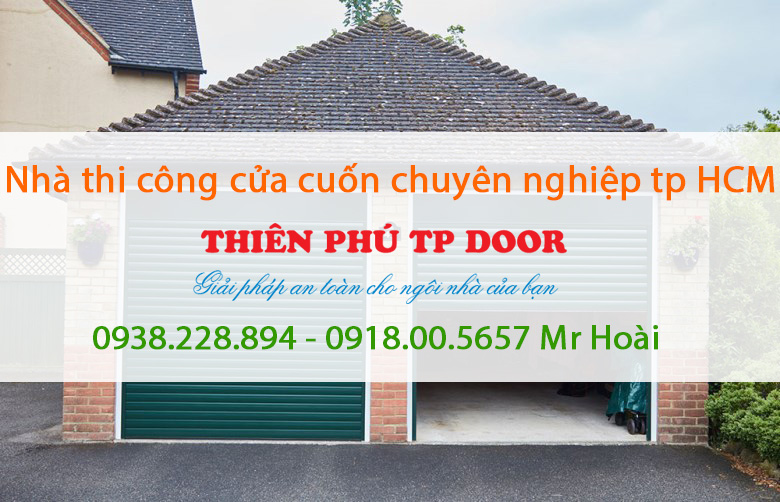 Nhà thi công cửa cuốn chuyên nghiệp tp HCM