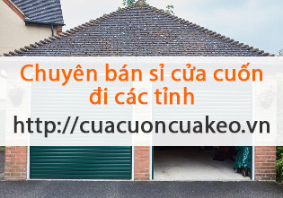 Bán sỉ cửa cuốn đi các tỉnh