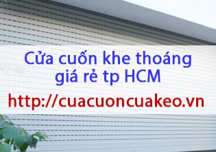 Cửa cuốn khe thoáng giá rẻ