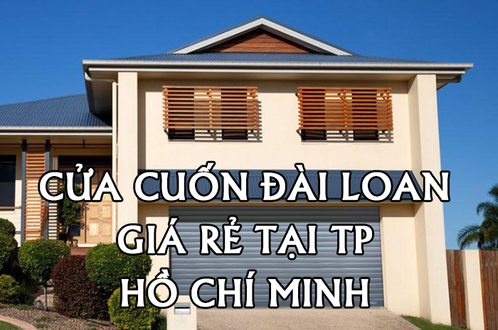cửa cuốn đài loan giá rẻ HCM