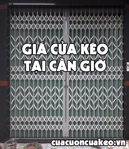Giá cửa kéo tại Cần giờ
